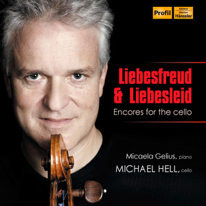 Cello Recital: Hell, Michael - SARASATE, P. de / SAINT-SAENS, C. / FAURE, G. / KREISLER, F. / BRAHMS, J. / BACH, J.S. (Liebesfreud und Liebeslied)