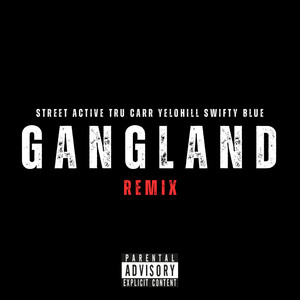 Gangland (Remix|Explicit)