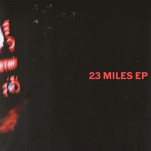 23 MILES EP (Explicit)