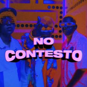 NO CONTESTO (feat. Mxurito & T£NA)