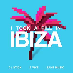 I Took A Pill In Ibiza (Explicit)