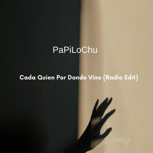 Cada Quien Por Donde Vino (Radio Edit)