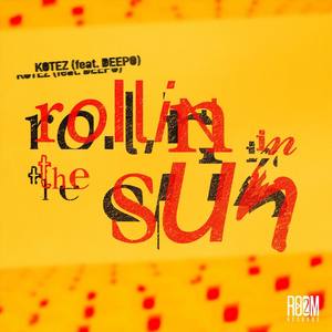 Rollin' in the Sun (feat. Deepo)