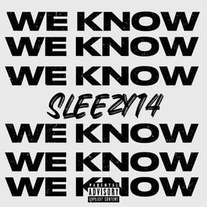 We Know (Explicit)