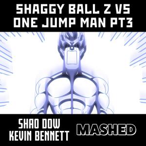 SHAGGY BALL Z VS ONE JUMP MAN PT3 (feat. The Kevin Bennett)