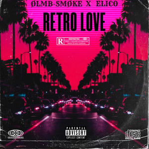Retro Love (feat. ELICO) (Explicit)