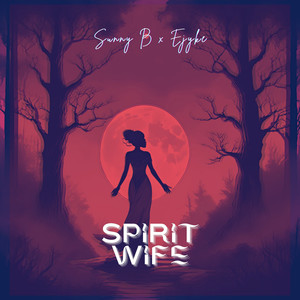 Spirit Wife (Explicit)