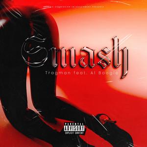 Smash (feat. Al Boogie) (Explicit)