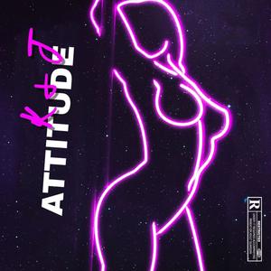 Attitude (feat. King La Mar) [Explicit]