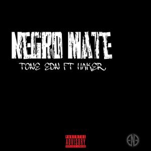 NEGRO MATEE (feat. HAKER) [Explicit]