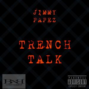 Trench Talk