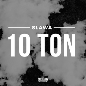 10 Ton (Explicit)