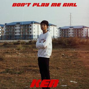 Don't play me girl(feat. ZINO)