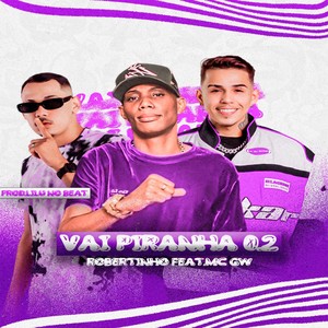 VAI PIRANHA 02 (Explicit)