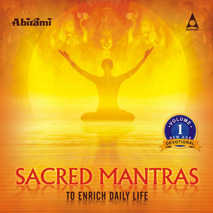 Sacred Mantras To Enrich Daily Life Vol 1