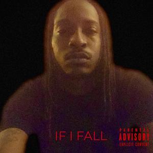 IF I FALL (Explicit)