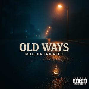 Old Ways (Explicit)