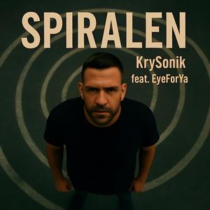 Spiralen (feat. EyeForYa) (Explicit)