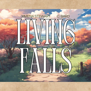 Living Falls (feat. C. Bard)