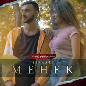 Mehek(feat. Sikaari)