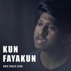 Kun Fayakun (Explicit)