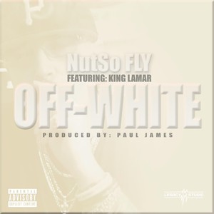 Off-White (feat. King Lamar) (Explicit)