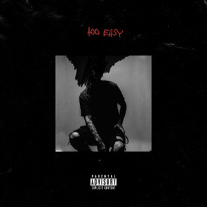 Too Easy (Explicit)