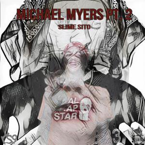 Michael Myers Pt. 2 (Explicit)