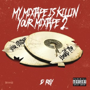 My Mixtape Killin' Yours Too (Prod. By Martes13x)