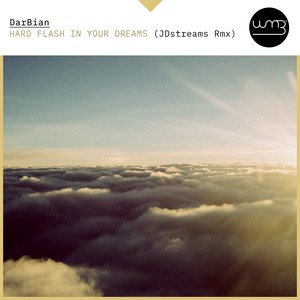 Hard Flash in Your Dreams (JDstreams Rmx)