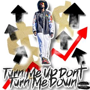 Dont Turn Me Down (Explicit)