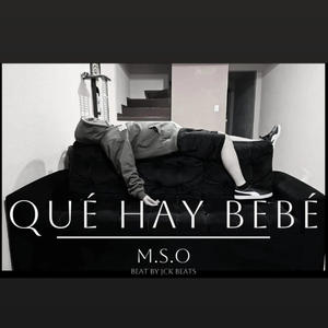 QUÉ HAY BEBÉ (Explicit)