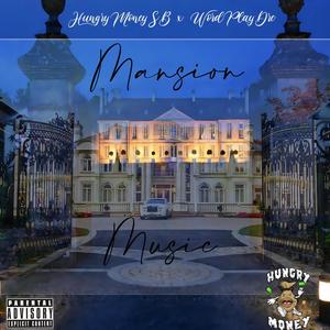 Mansion Music (Explicit)