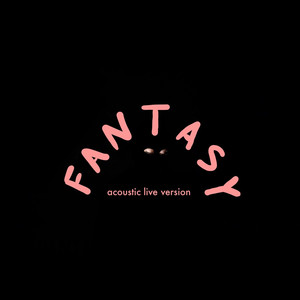 Fantasy (Acoustic|Live)