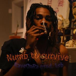 NUMB TO SURViiVE (Explicit)