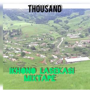 Ikhono Lasekasi Mixtape (Explicit)