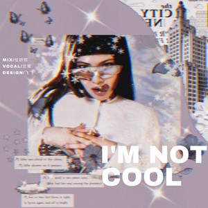 I‘m not cool