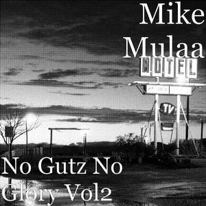 No Gutz No Glory, Vol.2 (Explicit)