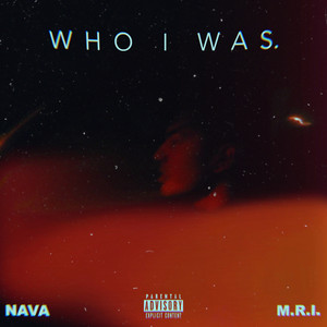 Who I Was (Explicit)