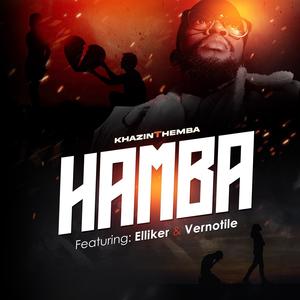 Hamba (feat. Elliker & Vernotile)