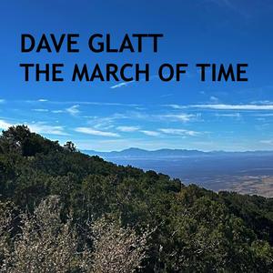 THE MARCH OF TIME (feat. Mark N. Glatt)