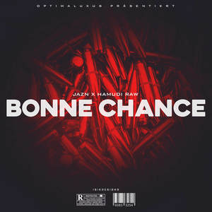 Bonne Chance (Explicit)