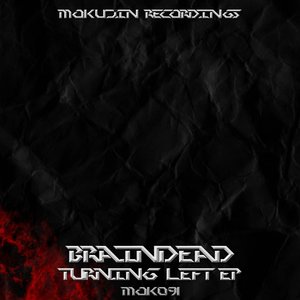 BrainDead - Things Are Turning Left