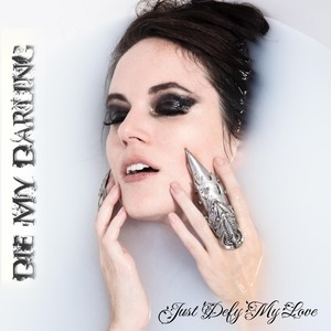 Just Defy My Love (Explicit)