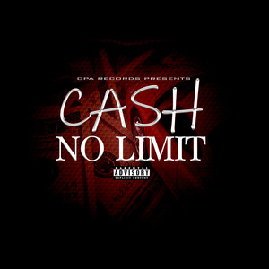 Cash No Limit (Explicit)