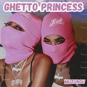 Ghetto Princess (Explicit)