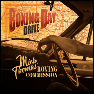 Boxing Day Drive (Mick Thomas' Roving Commission)