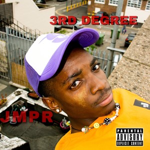 3RD DEGREE (Explicit)