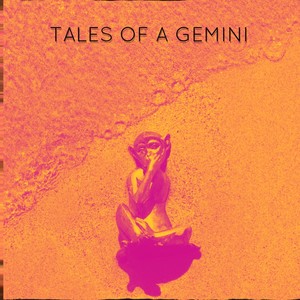 TALES OF A GEMINI (feat. Mike Martinez, Johnny Mansun & Drew Chinigo) (Explicit)