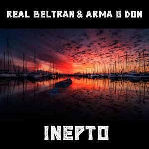 Inepto (feat. Arma G Don) [Explicit]